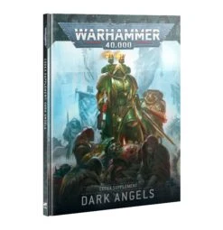 Games Workshop Codex Supplement - Dark Angels (2024)(Codex Supplement Dark Angels 2024)